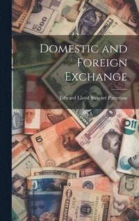 bokomslag Domestic and Foreign Exchange