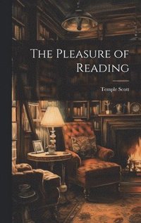 bokomslag The Pleasure of Reading