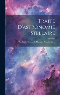 bokomslag Trait D'astronomie Stellaire