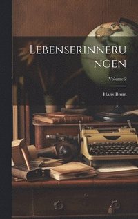 bokomslag Lebenserinnerungen; Volume 2