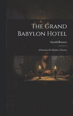 The Grand Babylon Hotel 1