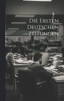 Ersten Deutschen Zeitungen; Volume 111