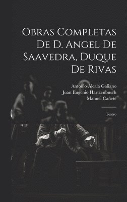 bokomslag Obras Completas De D. Angel De Saavedra, Duque De Rivas