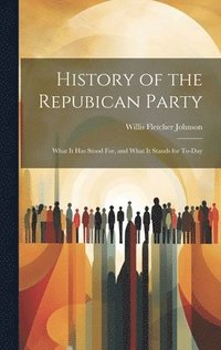 bokomslag History of the Repubican Party