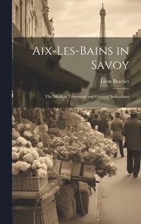 bokomslag Aix-Les-Bains in Savoy