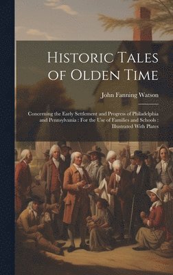 bokomslag Historic Tales of Olden Time