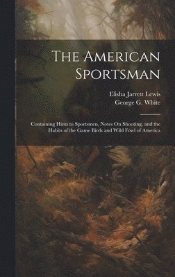 bokomslag The American Sportsman