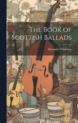 bokomslag Book of Scottish Ballads