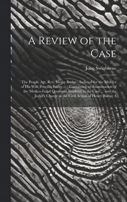 Review of the Case