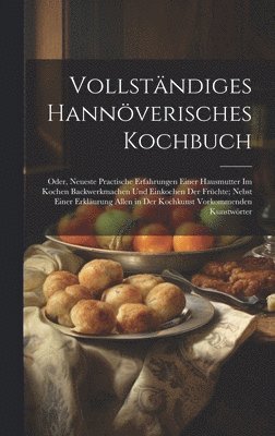 Vollstndiges Hannverisches Kochbuch 1