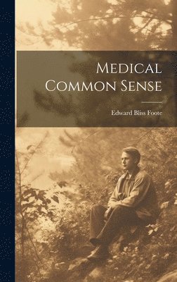 Medical Common Sense 1