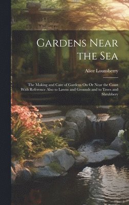 Gardens Near the Sea 1