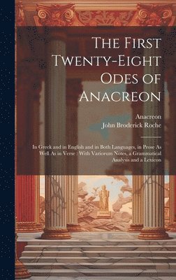 bokomslag The First Twenty-Eight Odes of Anacreon