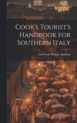 bokomslag Cook's Tourist's Handbook for Southern Italy