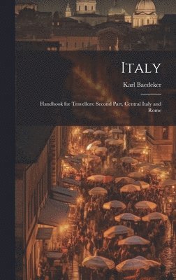 Karl Baedeker - Italy, Inbunden