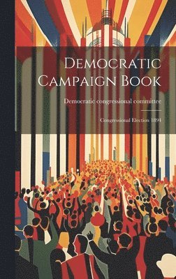 bokomslag Democratic Campaign Book