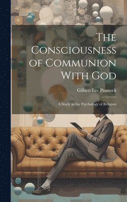 bokomslag Consciousness of Communion With God