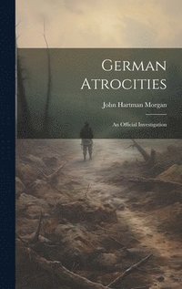 bokomslag German Atrocities