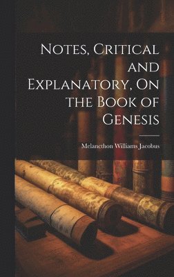 Notes, Critical and Explanatory, On the Book of Genesis 1