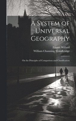 bokomslag A System of Universal Geography