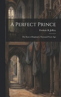 bokomslag A Perfect Prince