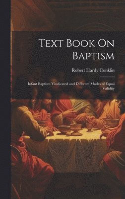 bokomslag Text Book On Baptism