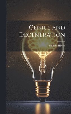 bokomslag Genius and Degeneration