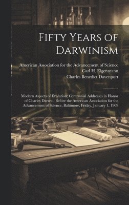 Fifty Years of Darwinism 1
