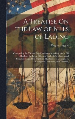 Treatise On the Law of Bills of Lading