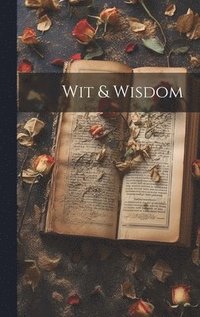 bokomslag Wit & Wisdom