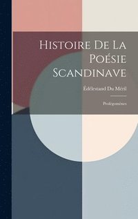 bokomslag Histoire De La Posie Scandinave