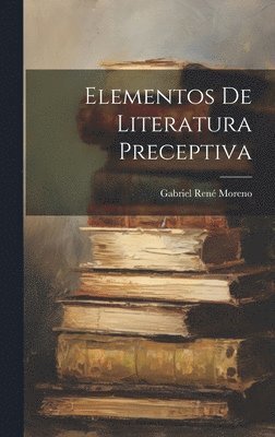 Elementos De Literatura Preceptiva 1