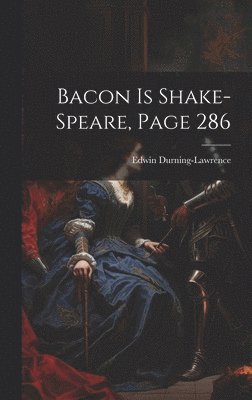 Bacon Is Shake-Speare, Page 286
