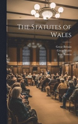 The Statutes of Wales 1