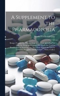 bokomslag A Supplement to the Pharmacopoeia