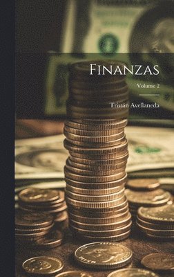 Tristán Avellaneda, Tristán - Finanzas; Volume 2, Inbunden