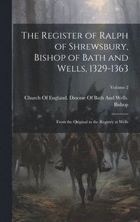 bokomslag Register of Ralph of Shrewsbury, Bishop of Bath and Wells, 1329-1363