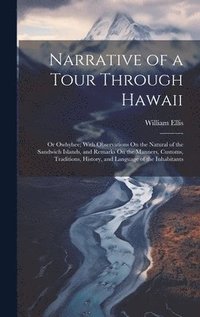 bokomslag Narrative of a Tour Through Hawaii