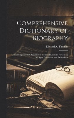 bokomslag Comprehensive Dictionary of Biography
