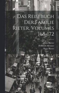 bokomslag Das Reisebuch Der Familie Rieter, Volumes 168-172