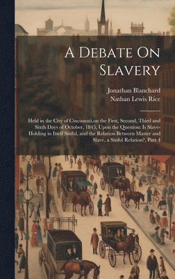 A Debate On Slavery 1