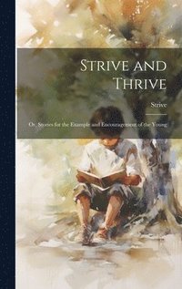 bokomslag Strive and Thrive