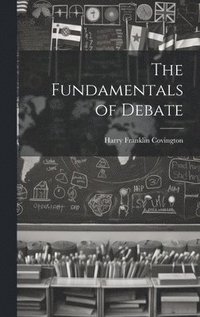bokomslag The Fundamentals of Debate