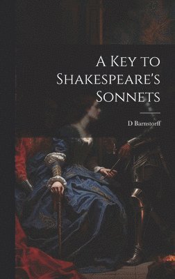 bokomslag Key to Shakespeare's Sonnets