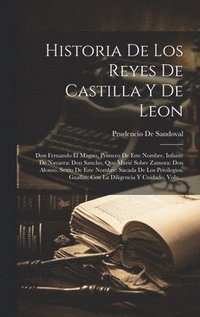 bokomslag Historia De Los Reyes De Castilla Y De Leon