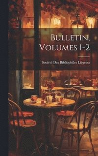 bokomslag Bulletin, Volumes 1-2