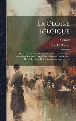 La Gloire Belgique 1