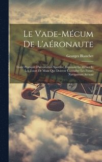 bokomslag Le Vade-Mcum De L'aronaute