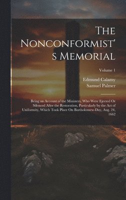Samuel Palmer, Edmund Calamy - Nonconformist's Memorial, Inbunden