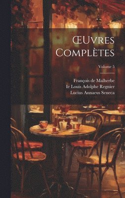 OEuvres Compltes; Volume 5 1